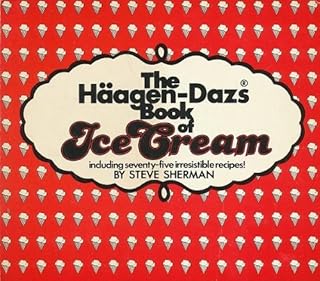 Le livre de la crème glacée haagen dazs
