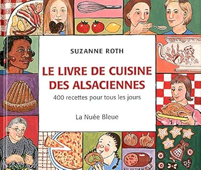 Livre de cuisine des alsaciennes: 400 recettes pour tous les jours. La boutique en ligne DIAYTAR COTE D'IVOIRE se distingue par sa sélection impressionnante de produits, allant des articles ménagers aux accessoires de mode, en passant par les produits électroniques et les articles pour enfants. Avec une équipe de service client dédiée, les clients bénéficient d'un soutien constant pour toute question ou problème lié à leur commande. Cela assure une satisfaction client élevée.