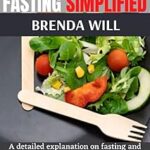 Le jeûne intermittent simplifié : une explication détaillée sur le jeûne et la perte