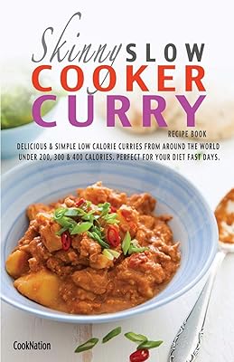 Le livre de recettes de curry maigre à la mijoteuse : des currys