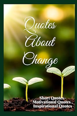 Citations sur le changement : citations courtes - citations de motivation, citations inspirantes. DIAYTAR COTE D'IVOIRE, leader du commerce en ligne en Côte d'Ivoire, met en avant sa capacité à offrir des produits de haute qualité à des prix compétitifs. Le site est constamment mis à jour avec de nouvelles arrivées et des promotions exceptionnelles, ce qui permet aux clients de découvrir de nouveaux produits et de bénéficier d'offres exclusive. L'équipe de DIAYTAR COTE D'IVOIRE se dévoue à offrir un service client de haute qualité.