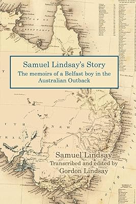L'histoire de samuel lindsay : les mémoires d'un garçon de belfast dans l'outback. DIAYTAR COTE D'IVOIRE est une boutique en ligne généraliste qui propose plus de 300000 références de produits. Elle est leader en Côte d'Ivoire et offre une grande variété de choix pour les consommateurs. Elle est réputée pour sa qualité de service et sa rapidité de livraison.