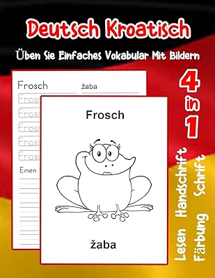 Pratiquez le vocabulaire simple allemand croate avec des images : améliorez le vocabulaire