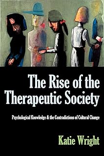 L'essor de la société thérapeutique : connaissances psychologiques et contradictions du changement culturel