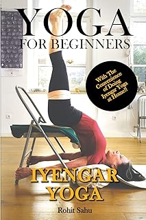 Yoga pour débutants : yoga iyengar : avec la commodité de faire du