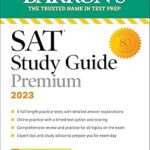 Guide d'étude sat premium, 2023 : 8 tests pratiques + révision complète +