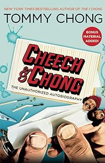 Cheech & chong : l'autobiographie non autorisée
