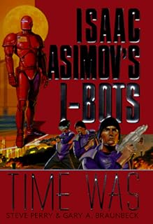 Les i-bots d'isaac asimov : time was