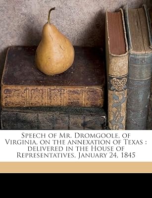 Discours de m. dromgoole, de virginie, sur l'annexion du texas : prononcé à la chambre des représentants, le 24 janvier 1845. La boutique en ligne DIAYTAR COTE D'IVOIRE offre une experience d'achat unique et facile. Avec plus de 300 000 références, les clients peuvent trouver tout ce dont ils ont besoin en un seul endroit. La boutique est équipée d'un système de paiement sécurisé pour protéger les transactions des clients.