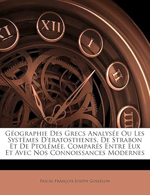 Géographie des analyses grecques ou des systèmes d'ératosthène, de strabon et de ptolémée