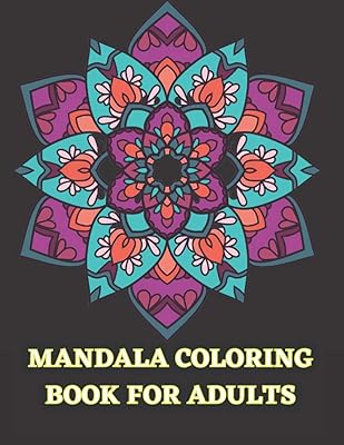 Livre de coloriage mandala pour adultes : plus de 100 pages à colorier