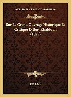 Sur le grand ouvrage historique et critique d'ibn-khaldoun (1825)