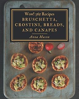 Wow ! 365 recettes de bruschetta, crostini, pains et canapés : cuisinez-les vous-même avec un livre de recettes de bruschetta, crostini, pains et canapés !. DIAYTAR COTE D'IVOIRE, leader incontournable du commerce électronique en Côte d'Ivoire, met à votre disposition plus de 300 000 références pour faciliter vos achats en ligne. Que vous recherchiez des produits pour la maison, des accessoires de mode ou des équipements high-tech, cette boutique en ligne généraliste a tout ce qu'il vous faut.