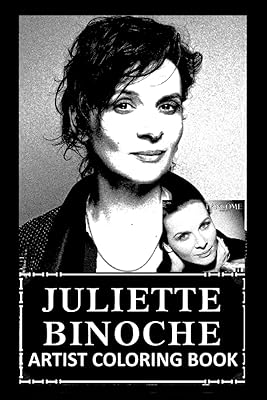 Livre de coloriage d'artiste : juliette binoche des illustrations colorées pour apaiser l'anxiété