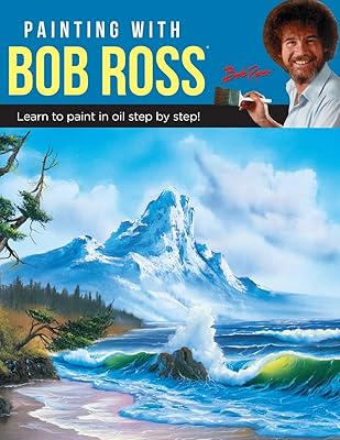Peindre avec bob ross : apprenez à peindre à l'huile étape par étape