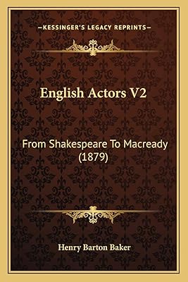 Acteurs anglais v2 : de shakespeare à macready (1879)