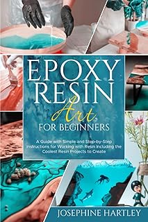 L'art de la résine époxy pour les débutants : un guide