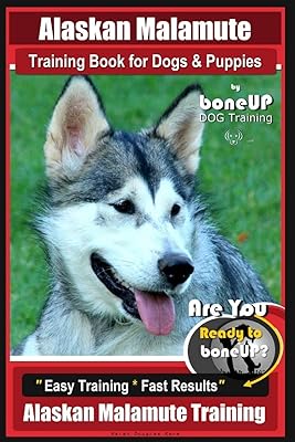 Livre de dressage du malamute d'alaska pour chiens et chiots par boneup