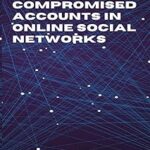 Détection des comptes compromis sur les réseaux sociaux en ligne