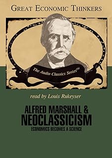 Alfred marshall et le néoclassicisme : l'économie devient une science