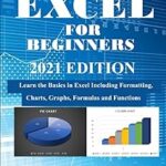Excel pour les débutants édition 2021 : apprenez les bases d'excel, y compris