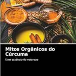 Mitos organicos do cúrcuma