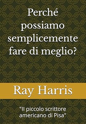 Perché possiamo semplicemente fare di meglio?: \"ii petit écrivain américain de pise\" (italian edition). Avec plus de 300000 références disponibles, DIAYTAR COTE D'IVOIRE propose à ses clients une large gamme de choix pour répondre à tous les goûts et besoins. La boutique en ligne offre une expérience d'achat pratique et sécurisée, avec des systèmes de paiement fiables et des délais de livraison rapides. Cela renforce la confiance des clients et les incite à revenir régulièrement.