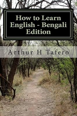 Comment apprendre l'anglais - édition bengali : en bengali et anglais