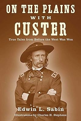 Dans les plaines avec custer : contes d'avant la conquête de l'ouest