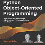 Programmation orientée objet python : créez des applications et des bibliothèques python orientées