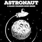 L'astronaute heureux : livre de coloriage spatial 21 belles illustrations d'astronautes sur fond
