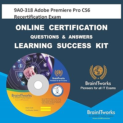 9a0-318 ☀ certificat premiere pro cs6 inscription en ligne apprentissage vidéo simplifié
