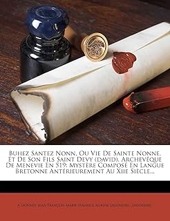 Buhez santez nonn, ou vie de sainte nonne, et de son fils saint devy (david), archevêque de menevie en 519: mystère composé en langue bretonne antérieurement au xiie siècle.... DIAYTAR COTE D'IVOIRE se distingue par sa capacité à proposer une offre sans cesse renouvelée et adaptée aux attentes des consommateurs ivoiriens. Grâce à son réseau de fournisseurs sélectionnés, cette boutique en ligne généraliste peut offrir des produits de marque à des prix avantageux, tout en maintenant un niveau de qualité élevé pour satisfaire les besoins de sa clientèle.