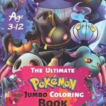 Le livre de coloriage pokémon jumbo ultime pour les 3-12 ans : livre