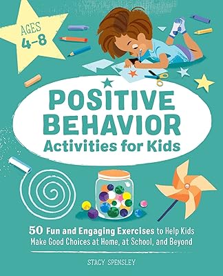Activités de comportement positif pour les enfants : 50 exercices amusants et engageants