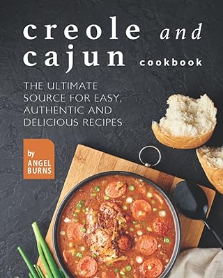 Livre de recettes créoles et cajun : la source ultime de recettes faciles