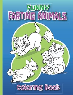 Livre de coloriage drôle d'animaux qui pètent: livre de coloriage d'animaux qui pètent