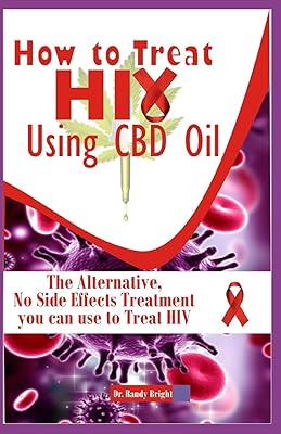 Comment traiter le vih avec l'huile de cbd : le traitement alternatif