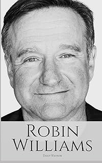 Robin williams : une biographie de robin williams