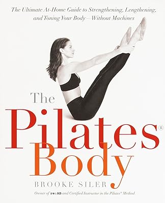 Le corps pilates : le guide ultime à domicile pour renforcer, allonger