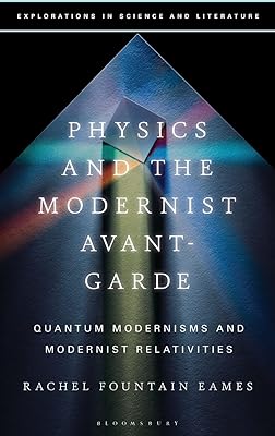 Physique et avant-garde moderniste : modernismes quantiques et relativités modernistes
