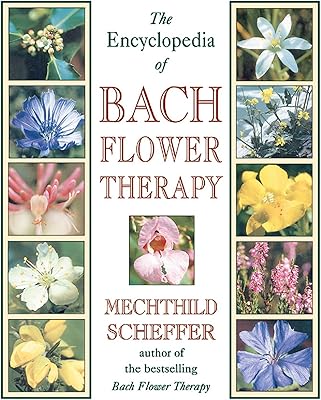 L'encyclopédie de la thérapie par les fleurs de bach