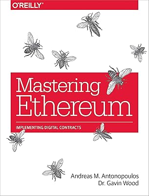 Maîtriser ethereum : créer des contrats intelligents et des dapps