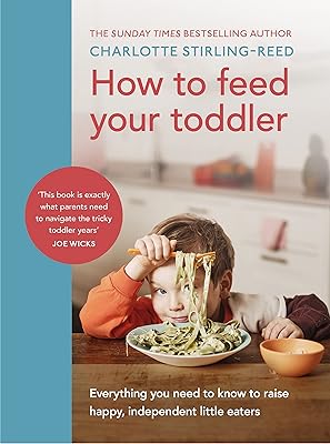 Comment nourrir votre tout-petit : tout ce que vous devez savoir pour élever
