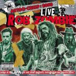 Rob zombie - astro-creep: 2000 live - chansons d'amour, de destruction et autres