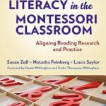 Une alphabétisation puissante dans la classe montessori : aligner la recherche et la pratique