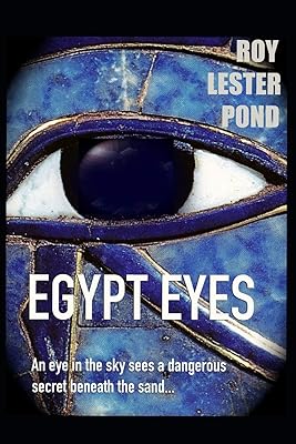 Eyes d'egypte un œil dans le ciel voit un dangereux secret sous le sable