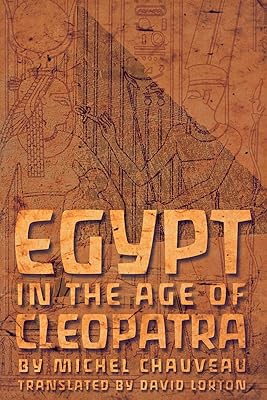 L'égypte à l'époque de cléopâtre : histoire et société sous les ptolémées