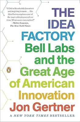 L'usine à idées : les bell labs et le grand âge de l'innovation