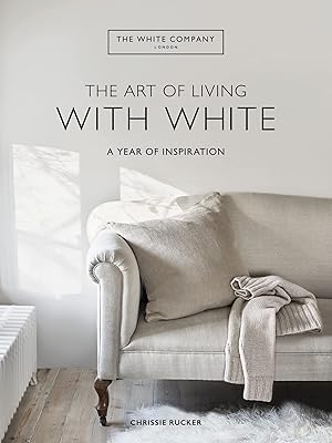 L'art de vivre avec le blanc : une année d'inspiration